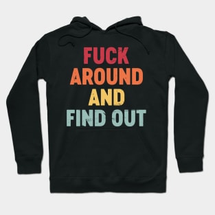 Fuck Around And Find Out Sunset Hoodie